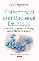 Enterococci  Bacterial Diseases Risk Factors, Molecular Biology,  Antibiotic Resistance