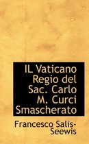 Il Vaticano Regio del Sac. Carlo M. Curci Smascherato