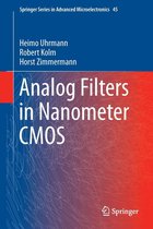 Springer Series in Advanced Microelectronics 45 - Analog Filters in Nanometer CMOS