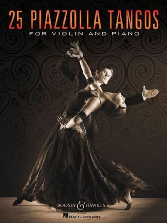 25 Piazzolla Tangos for Violin and Piano, Astor Piazzolla ...