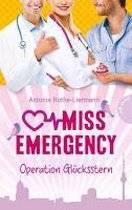 Miss Emergency 04. Operation Glücksstern