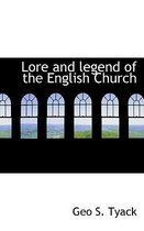 Lore and Legend of the English Church