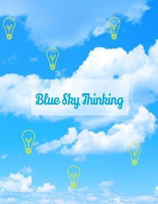 Blue Sky Thinking 9781099801594 Blue Skies Notebooks Click On