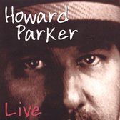 Howard Parker and His Hot Take-Out Band Live