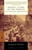 Modern Library Classics - Maggie, a Girl of the Streets and Other New York Writings