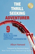 The Thrill Seeking Adventurer