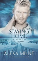 The Call of Home 3 - Staying Home