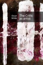 Oscar Wilde Collection - The Critic as Artist