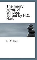 The Merry Wives of Windsor. Edited by H.C. Hart