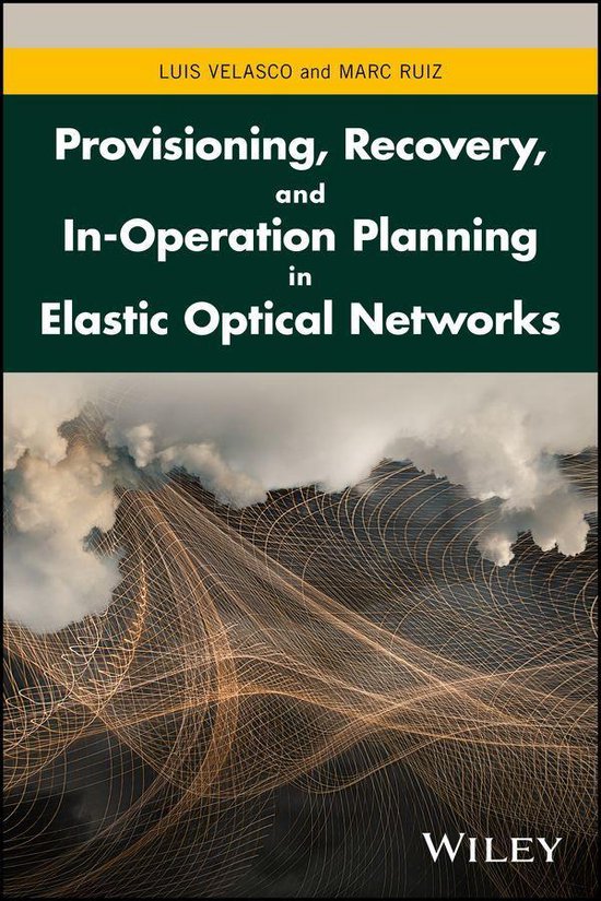 Provisioning, Recovery, and In-Operation Planning in Elastic ... - cover
