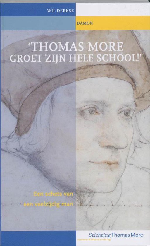 Cover van het boek ''Thomas More groet zijn hele school'' van W. Derkse