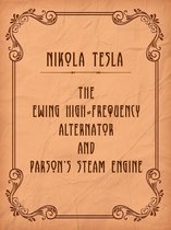 The Ewing High-Frequency Alternator and Parson's Steam Engine