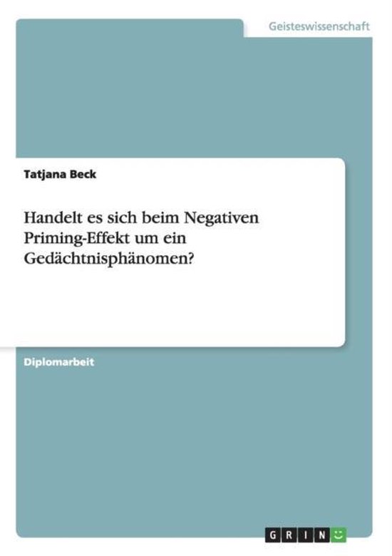 Handelt Es Sich Beim Negativen Priming-Effekt Um Ein Gedacht ... - cover
