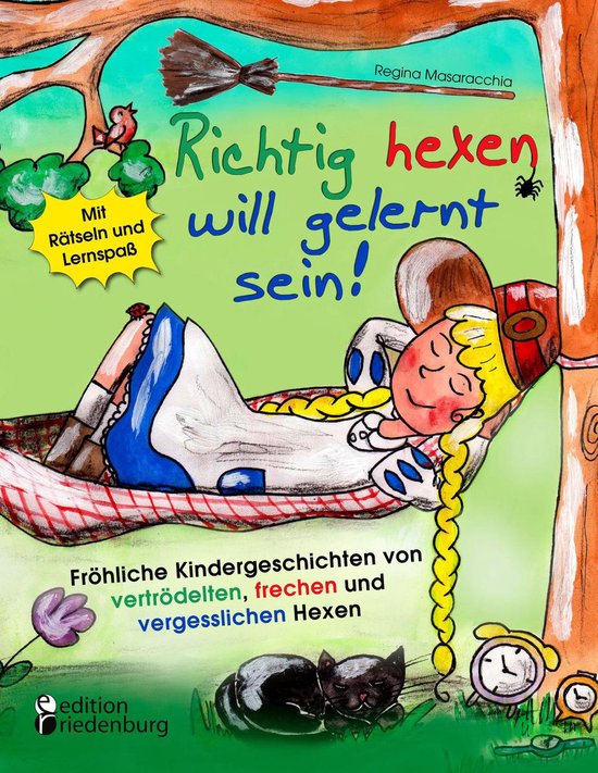 Richtig hexen will gelernt sein! Fröhliche Kindergeschichte ... - cover