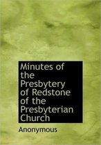 Minutes of the Presbytery of Redstone of the Presbyterian Church