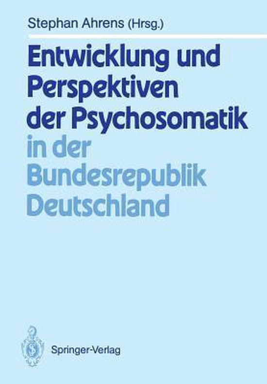 Entwicklung Und Perspektiven Der Psychosomatik in Der Bundes ... - cover