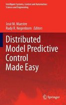 Intelligent Systems, Control and Automation: Science and Engineering- Distributed Model Predictive Control Made Easy