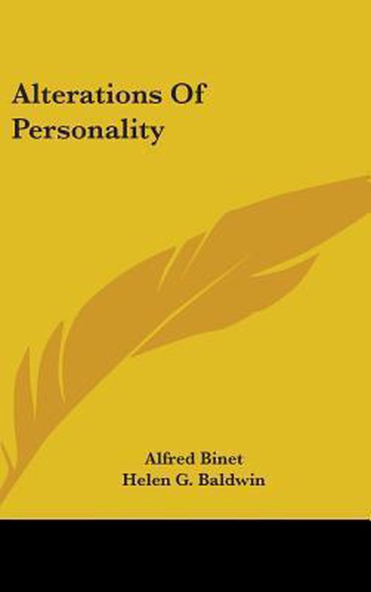 ALTERATIONS OF PERSONALITY, Alfred Binet | 9780548081341 | Boeken | bol