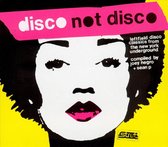 Disco Not Disco: Leftfield Disco Classics From The New York Underground