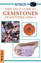 SASOL First Field Guide to Gemstones of Southern Africa