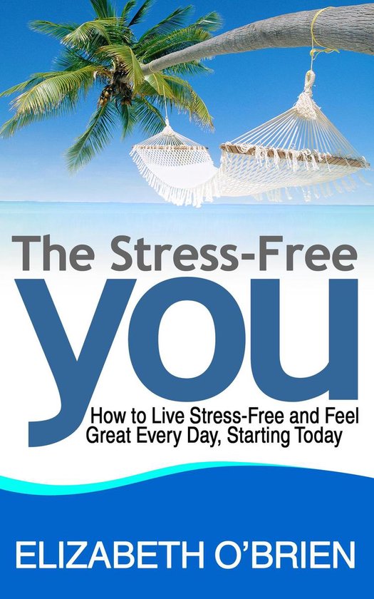 The Stress-Free You - cover