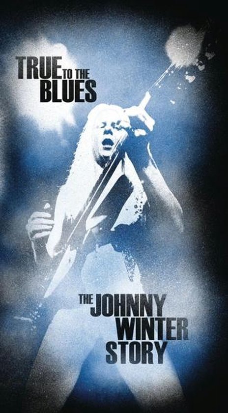 Johnny Winter - True To The Blues: The Johnny