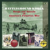 Battleground Korea: Songs and Sounds of America's Forgotten War