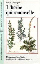 Ethnologie de la France - L'herbe qui renouvelle