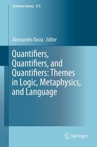 Synthese Library 373 - Quantifiers, Quantifiers, and Quantifiers: Themes in Logic, Metaphysics, and Language