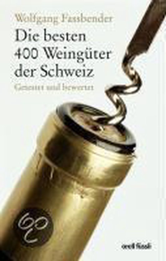 Die Besten 400 Weingüter Der Schweiz - cover
