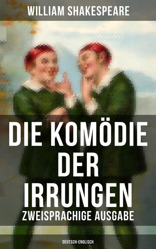 Die Komödie der Irrungen (Zweisprachige Ausgabe: Deutsch-En ... - cover