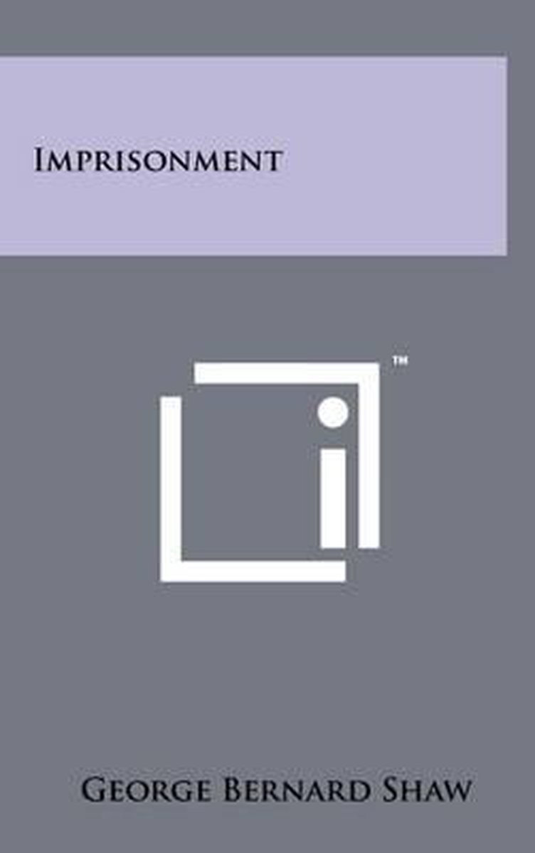 Imprisonment van George Bernard Shaw