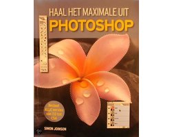 Haal het maximale uit PhotoShop