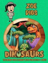 Zoe Digs Dinosaurs Coloring Book Loaded With Fun Facts & Jokes