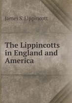 The Lippincotts in England and America