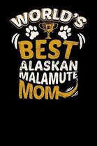 World's Best Alaskan Malamute Mom