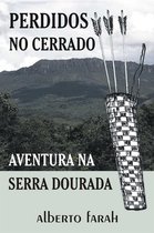 Perdidos no Cerrado - Aventura na Serra Dourada