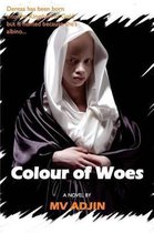 Colour of Woes