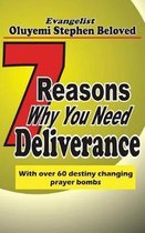 7 Reasons Why You Need Deliverance