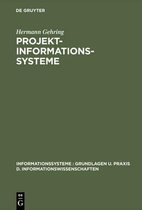 Informationssysteme: Grundlagen U. Praxis D. Informationswis- Projekt-Informationssysteme