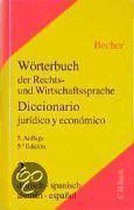 Wörterbuch der Rechts- und Wirtschaftssprache 2. Deutsch - Spanisch