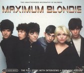 Maximum Blondie: The Unauthorised Biography Of Blondie