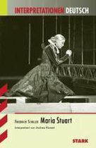 Interpretationen - Deutsch Schiller: Maria Stuart