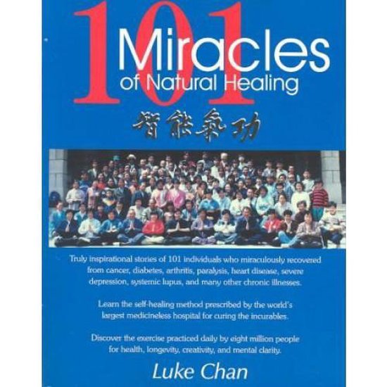 101 Miracles of Natural Healing, Luke Chan 9780963734143 Boeken bol
