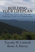 Building Your Lifeplan?