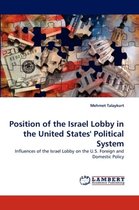 Position of the Israel Lobby in the United States' Political System