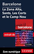 Barcelone - La Zona Alta, Sants, Les Corts et le Camp Nou