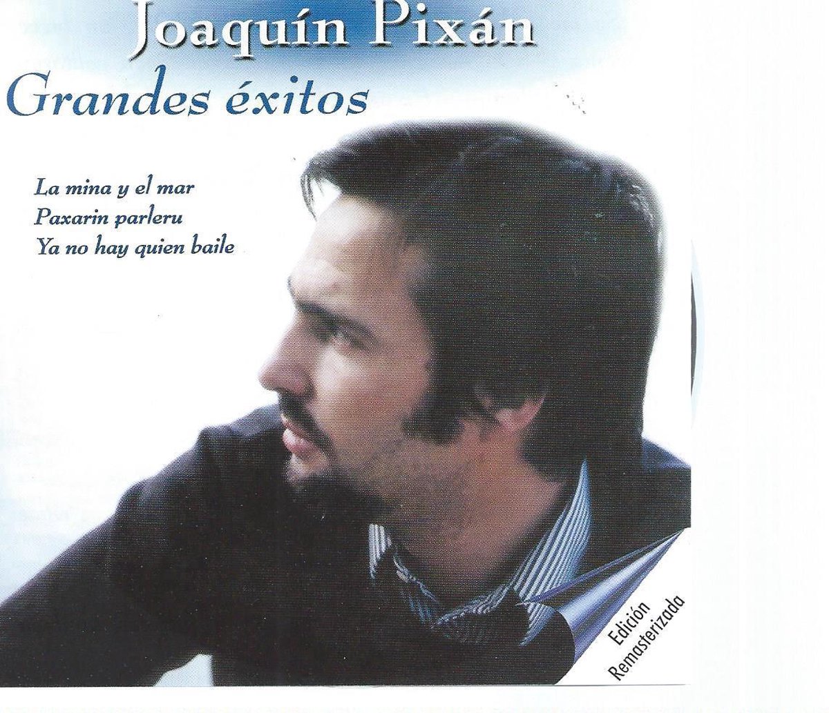 JOAQUIN PIXAN - GRANDES EXITOS