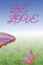 Be Love