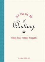 Zen and the Art of Quilting